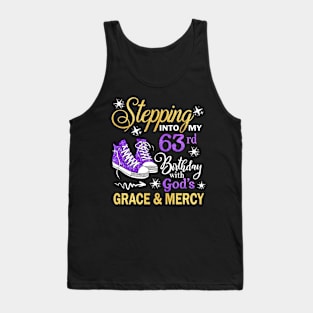 Stepping Into My 63rd Birthday With God's Grace & Mercy Bday Tank Top
